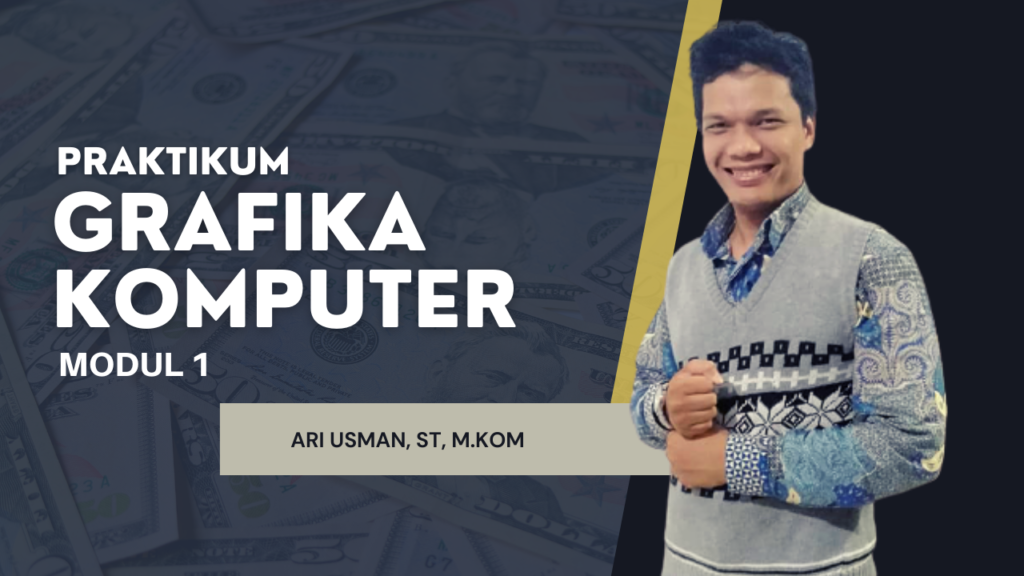 Praktikum Grafika Komputer Modul 1