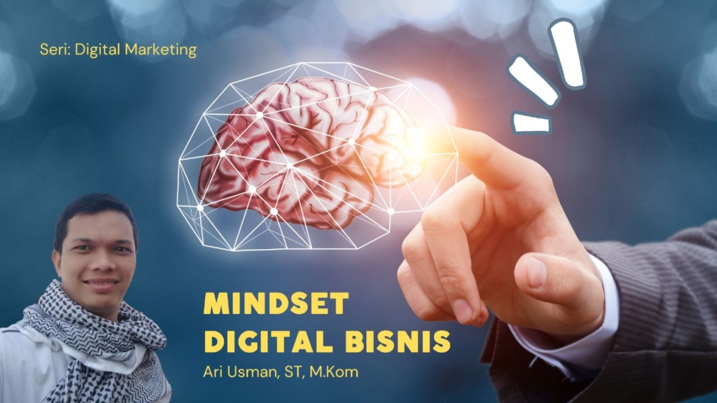 MINDSET DIGITAL BISNIS Ari Usman